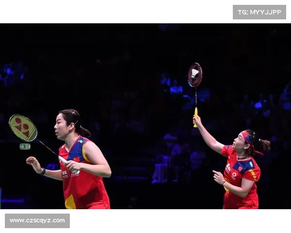 陈清晨贾一凡重返女双世界第一羽坛新巅峰扬帆再起